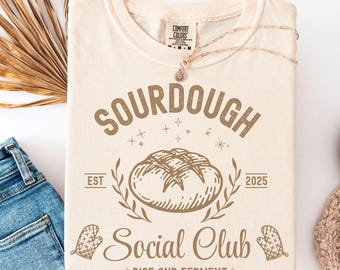 Sourdough Social Club Shirt, Sourdough Bread Starter Breadmaking Sweatshirt, Artisan Bread Maker Gift, Baking Sweater, Bread Lover Tee Gift