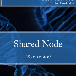 以下が含まれることがあります： 青い背景に白い文字で「Shared Node (Key to Me)」と書かれた、青いDNAの二重らせんの画像が特徴のアルバムカバー。アーティスト名は「Robert James Koyich & The Contialus」で、青い背景に白い文字で表示されています。