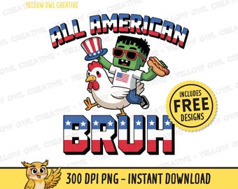 Kids 4th of July PNG - All American Bruh Clipart Bundle, Red White Blue Independence Day Shirt Design - Trendy Patriotic Chicken Gaming PNG