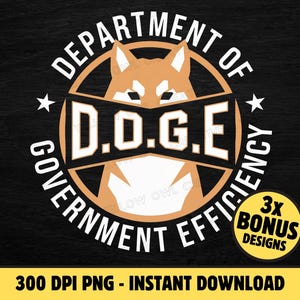 DOGE Logo PNG - Set of 4 Elon Musk Department of Government Efficiency MAGA Digital Download - America First Patriotic Shiba Inu Bundle