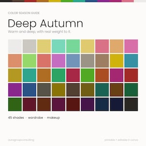 Puede incluir: Una guía de estación de color titulada Deep Autumn, con el texto Warm and deep, with real weight to it. El gráfico muestra una cuadrícula de 45 muestras de color distintas en varios tonos, incluyendo verdes, marrones, azules y rojos, con el texto 45 shades, wardrobe, makeup en la parte inferior.