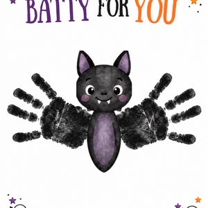 May include: A digital illustration featuring a central bat character with a purple belly and black handprint wings. The text BATTY FOR YOU appears above in purple and orange. Small bats, stars, and ghosts in orange pumpkins decorate the corners.