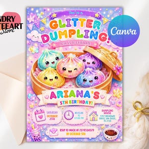 May include: A birthday invitation card featuring four colorful, glittery, smiling dumpling characters in a bamboo steamer. The text reads: You're a GLITTER DUMPLING! JOIN US TO CELEBRATE ARIANA'S 5TH BIRTHDAY! SATURDAY OCTOBER 25TH AT 05:00 TO 07:00 PM DUMPLING HOUSE.