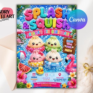 May include: A colorful birthday invitation card featuring the text SPLASH & SQUISH and ARIANA'S 5TH BIRTHDAY. The design includes four cute dumpling characters in pool floats, a flamingo float, a rubber duck, and pool party details.