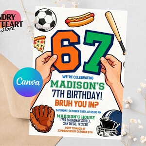 Editable 6-7 Birthday Invitation: Sports Meme Trending Six Seven Party Invite, 67 invitation,boys birthday party,six seven birthday,6 7 birthday invite,7th birthday invite,kids birthday invite,sports birthday,meme birthday invite,funny kids birthday,any age invitation,trending viral meme,baseball basketball,six seven invite, 6-7 Sports Birthday Invitation, Editable Meme Trending Six Seven Party Invite, Bruh, Boy Birthday, Kids Birthday Digital Invite