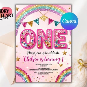 May include: A pink and glittery birthday invitation with a rainbow and the word "ONE" in large, sequined letters. The invitation includes the text "Please join us to celebrate Chelsea is turning 1" and event details.
