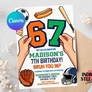 Editable 6-7 Birthday Invitation: Sports Meme Trending Six Seven Party Invite, 67 invitation,boys birthday party,six seven birthday,6 7 birthday invite,7th birthday invite,kids birthday invite,sports birthday,meme birthday invite,funny kids birthday,any age invitation,trending viral meme,baseball basketball,six seven invite, 6-7 Sports Birthday Invitation, Editable Meme Trending Six Seven Party Invite, Bruh, Boy Birthday, Kids Birthday Digital Invite