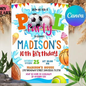 May include: A colorful pool party invitation with the text "Pool Party" and "Madison's 10th Birthday." The design includes illustrations of a soccer ball, baseball, ice cream cones, a basketball, a football, and a tennis ball. The date and time are also included.