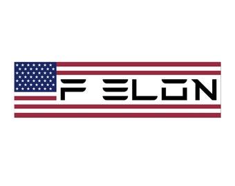 F Elon American Flag Bumper Sticker - Patriotic Car Decal, Anti Elon Musk Sticker, USA Love, Political Statement, Tesla Bumper Sticker