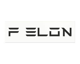 F Elon Car Magnet (NOT for Tesla Models X & S) - White with Black - Anti Elon Musk Bumper Magnet