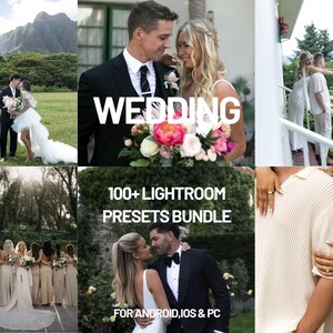 May include: A collage of wedding-themed photos. The word "WEDDING" is prominently displayed. Additional text reads "100+ LIGHTROOM PRESETS BUNDLE" and "FOR ANDROID, IOS & PC". Images include couples, a bridal party, and outdoor settings.