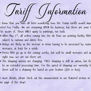 May include: A lilac-colored announcement with the title "Tariff Information" in elegant script. The text details potential impacts of tariffs on Faceted Fox Crafts, including customs fees, delays, and possible price increases. Floral accents adorn the corners.