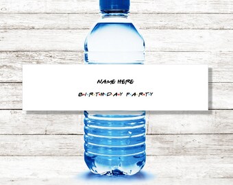 FRIENDS Custom Water Bottle Labels - 10 labels -Birthday label - Birthday Party- Custom Water Bottle Wraps - White Label - Printed Labels -