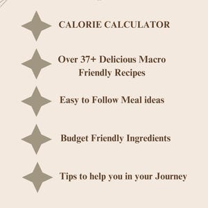 Peut inclure: Un graphique beige et marron avec le texte "WHAT YOU GET" en haut. Le graphique liste cinq avantages d'un produit ou d'un service : "Calorie Calculator", "Over 37+ Delicious Macro Friendly Recipes", "Easy to Follow Meal Ideas", "Budget Friendly Ingredients", et "Tips to help you in your Journey".