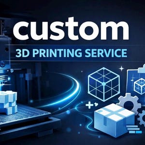 May include: An image promoting a custom 3D printing service. The word "custom" is in large white letters above "3D PRINTING SERVICE". The image features a 3D printer in operation, along with 3D models and design elements in shades of blue.