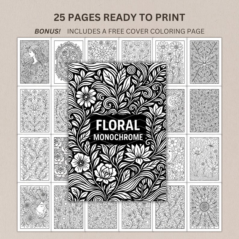 Floral Monochrome Coloring Pages | 25 Printable PDF Designs for Adults | Intricate Flower Line Art, Relaxing Mindfulness Coloring Book
