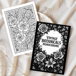 May include: Two botanical-themed art prints. One is a black and white floral design with roses and leaves. The other is a black print with the text "VINTAGE BOTANICALS MONOCHROME" surrounded by roses and ivy.
