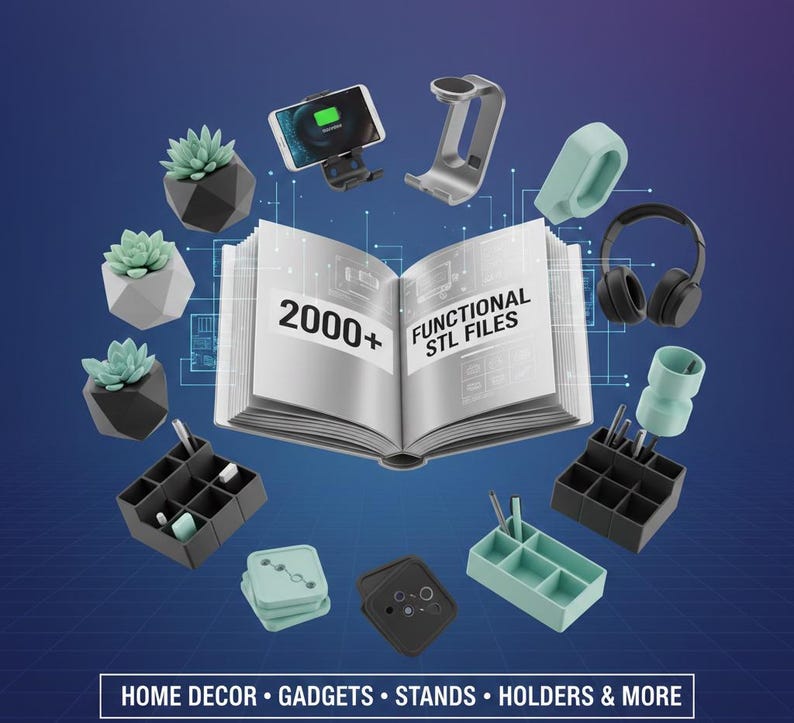 May include: An open book with the text "2000+ FUNCTIONAL STL FILES" is surrounded by various home decor and gadget items. These include geometric planters, phone chargers, stands, holders, and headphones. The image is set against a blue background.