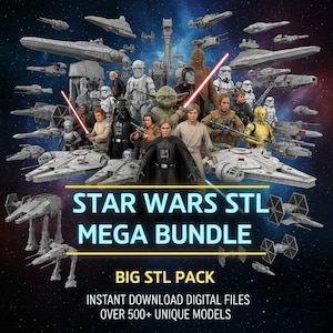 May include: A digital artwork showcasing Star Wars characters and spacecraft, including Darth Vader and Yoda. The image features various starships and the text "STAR WARS STL MEGA BUNDLE" and "BIG STL PACK", with a note about instant download of over 500 unique models.