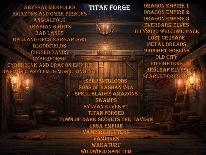 May include: A dimly lit interior with wooden walls and a large wooden door. The text "TITAN FORGE" is at the top, with a list of fantasy-themed titles below, including "Abyssal Merfolks" and "Dragon Empire 1". The scene is illuminated by warm, ambient lighting.