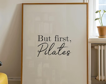 But First Pilates Wandkunst, Pilates Studio Home Decor, Gym Workout Zitat Poster, Inspirational Workoutraum Decor, lustiges Fitness Mädchen Geschenk