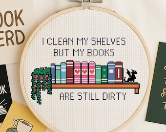 Dirty Book Cross Stitch Pattern – Funny Bookish Design – “My Shelves Are Clean” Snarky Embroidery