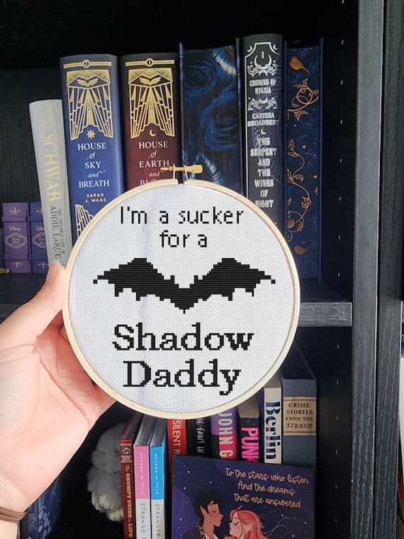 I'm a Sucker for a Shadow Daddy Cross Stitch Pattern - Smut Booktok Embroidery - Spicy Book Gift