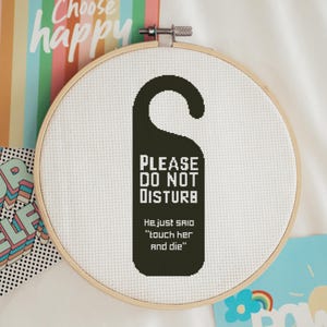 Do Not Disturb Sign - Touch her and ... Cross Stitch Pattern - Book Trope Design - Smut Inspired