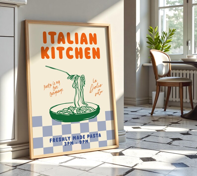 May include: A poster with a retro design featuring a bowl of pasta with the text "ITALIAN KITCHEN" in orange and "Pasta is my love language" and "La Dolce Vita" in black. The poster also includes the text "FRESHLY MADE PASTA 3PM-9PM" in blue.