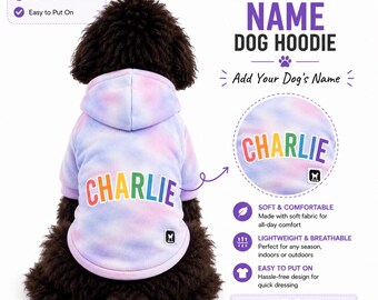 May include: A tie-dye dog hoodie in shades of purple, pink, and blue, with the name "CHARLIE" embroidered in rainbow colors. The hoodie features a hood and is designed for all-day comfort, lightweight, and easy to put on.