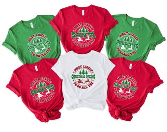 Most Likely Party Tees, Holiday Couple PJs, Most Likely to Christmas Shirts, Matching Family Christmas Tee, Matching Family Christmas Shirts