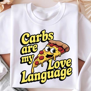 Carbs Are My Love Language PNG, Pizza Lover Png, Modern Art Png Sublimation Design, Pizza T Shirt Design, Digital Download