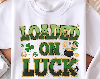 Loaded On Luck - St. Patrick's T-shirtontwerp | St. Patrick's Day-ontwerp | Geluksklavertje-sublimatie | Kabouterpot met goud | Digitale download