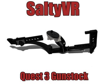 SaltyVR Quest 3 VR Gunstock (impreso en 3D, totalmente ajustable, ligero)