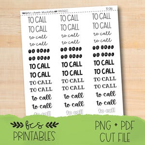 May include: A white sheet of stickers with the words "TO CALL" in various fonts. The sheet includes the text "to call" in a cursive font and a series of phone icons. The bottom of the sheet has the text "fcs PRINTABLES" and "PNG * PDF CUT FILE".