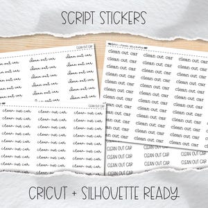 May include: Three sheets of white adhesive stickers featuring the repeated black text clean out car in both a cursive script font and a standard sans-serif font. The sheets are labeled with the text SCRIPT STICKERS and CRICUT + SILHOUETTE READY.