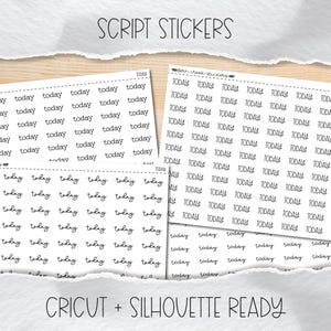 Puede incluir: Tres hojas de pegatinas adhesivas blancas con la palabra today en varias fuentes cursivas negras. El texto superior dice SCRIPT STICKERS y el texto inferior dice CRICUT + SILHOUETTE READY. Cada hoja contiene varias filas de la palabra today.