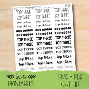 May include: A sheet of stickers with the words "TOP THREE" and "top three" in various fonts. The stickers are in black ink on a white background. The bottom of the sheet has the text "fcs PRINTABLES" and "PNG * PDF CUT FILE".