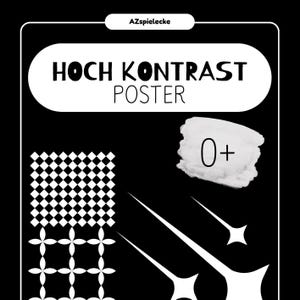 Puede incluir: Póster en blanco y negro con el texto "HOCH KONTRAST POSTER" en un óvalo blanco. El póster presenta patrones geométricos, el número "0+" y diseños de estrellas. La marca "AZspielecke" está en la parte superior.