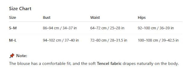 May include: A size chart showing bust, waist, and hip measurements in cm and inches. Sizes are S-M and M-L. The note says the blouse has a comfortable fit and the Tencel fabric drapes naturally.