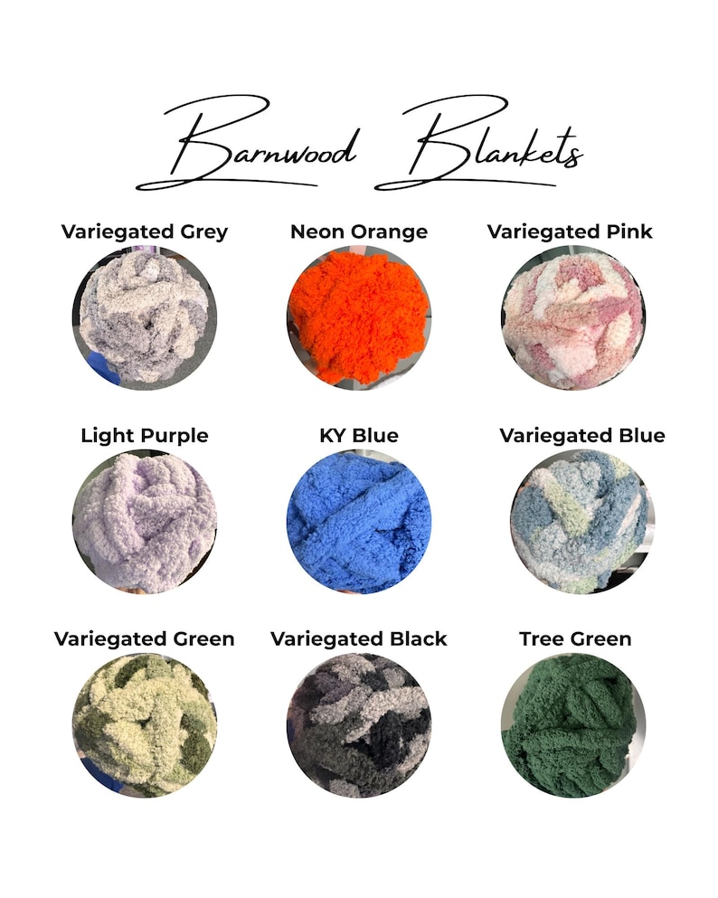 May include: A color chart for Barnwood Blankets featuring nine circular yarn samples in variegated grey, neon orange, variegated pink, light purple, KY blue, variegated blue, variegated green, variegated black, and tree green colors.