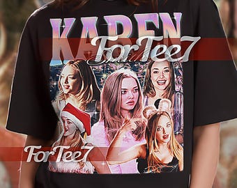 May include: Black unisex t-shirt with a graphic print of a collage of images from the movie Mean Girls. The text "KAREN For Tee7" is printed on the shirt.