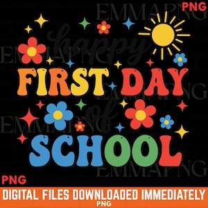 Happy First Day of School PNG, 1st day of school Png, Back to School Png, First Day Of School Png, Teacher Png, Hello school Png,Sublimation