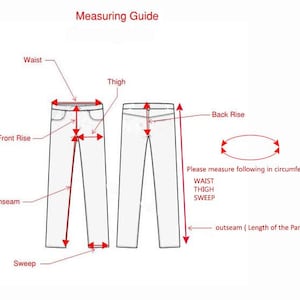 Peut inclure: Un dessin au trait blanc de pantalon pr&eacute;sentant un guide de mesure avec des fl&egrave;ches rouges et des &eacute;tiquettes pour la taille, la cuisse, la fourche avant, la fourche arri&egrave;re, l'entrejambe, l'ouverture et la longueur. Texte : Please measure following in circumference WAIST THIGH SWEEP.