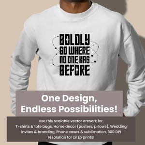 Star Trek Quote SVG: Boldly Go Typography Design (Digital Download