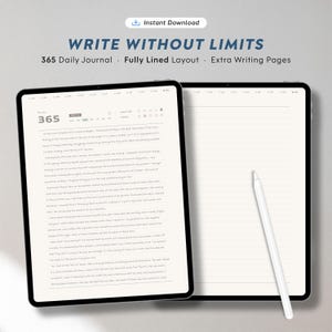 Peut inclure: Un journal numérique avec le texte "WRITE WITHOUT LIMITS" et "365 Daily Journal". Le journal est ouvert sur une page lignée et une page avec du texte. Un stylet blanc repose sur le journal ouvert.