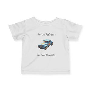 Uroczy T-shirt dla niemowląt z nadrukiem „Just Like Pop's Car”, T-shirt dla niemowląt, prezent dla nowych rodziców, ubranka dla maluchów, ubranka dla niemowląt dla miłośników samochodów