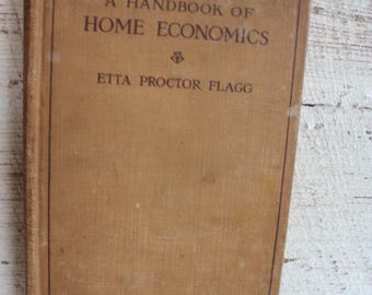 HOME ECONOMICS ETIQUETTE, 1912 Etta Proctor Flagg, housekeeping antique book