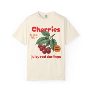 Cherry Farmers Market Tee Shirt, Unisex Garment-Dyed T-shirt for Fruit Lovers, Cherries Tshirt, Organic Cotton Tee, Plant-Based Apparel