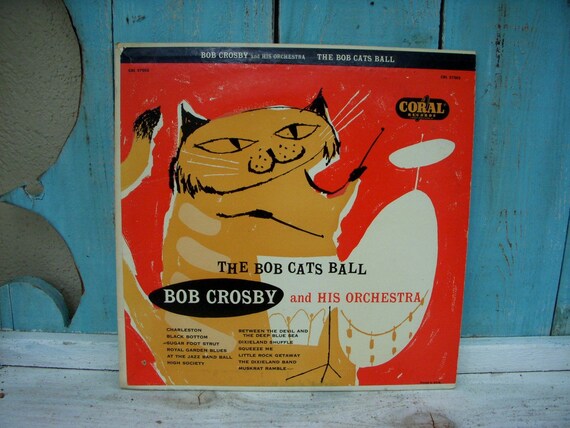 The Bob Cats Ball, Bob Crosby, Vintage Vinyl, 50s Music, Record Album, Mid Century, Musical Gift Idea, for Him, for Her, Birthday Gifts